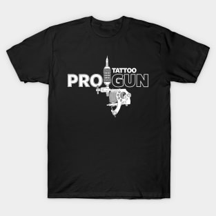 Pro-Tattoo Gun Tattoo Art Pro- Gun Tattoo Gun For Inked People T-Shirt